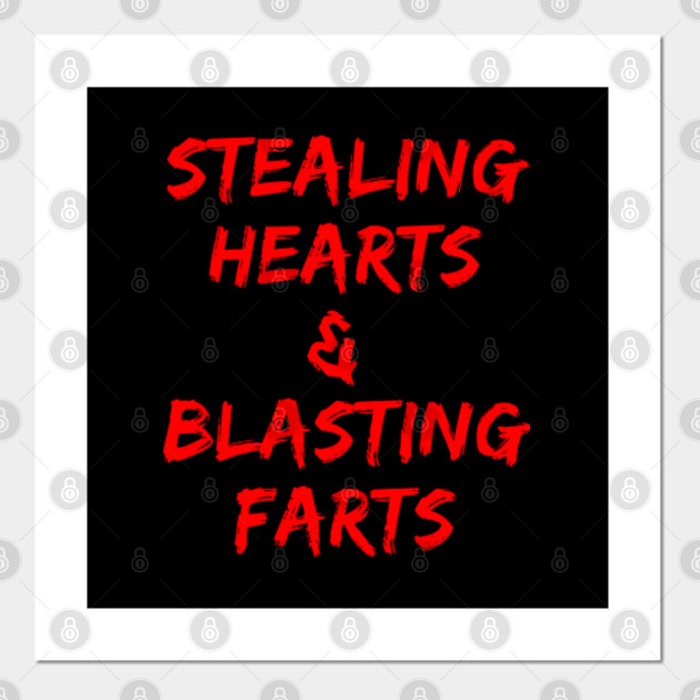 Stealing Hearts And Blasting Farts - Stealing Hearts And Blasting Farts